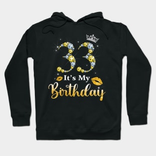 It's My 33rd Birthday Hoodie